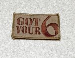 画像1: 米軍放出品　GOT YOUR 6　ワッペン　TAN (1)