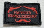 画像1: 米軍放出品 I'm Your Huckleberry パッチ刺繍 (1)